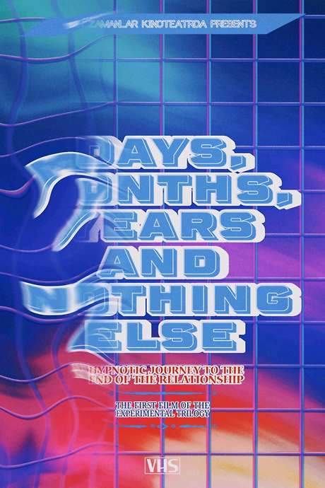 Days, Months, Years and Nothing Else